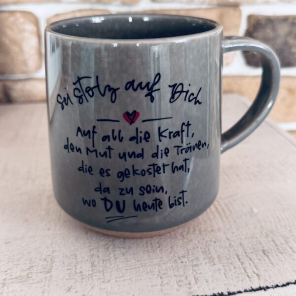 Tasse Steingut - Mut-Macher-Tasse - Sei Stolz auf Dich ♥