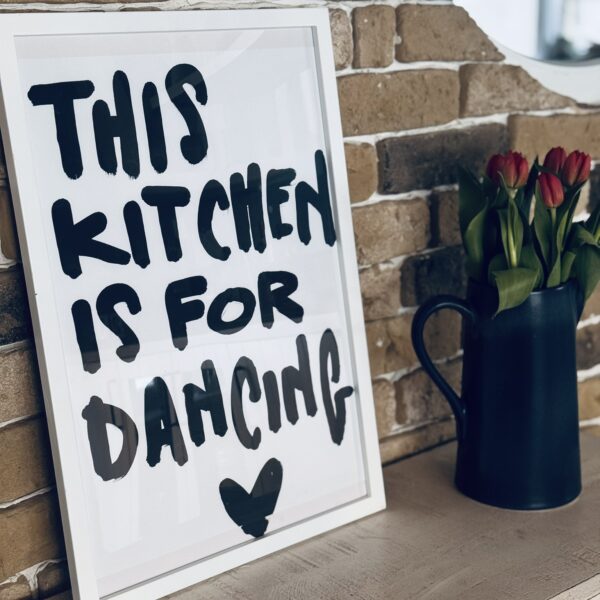 Poster - Print - This Kitchen is for dancing - DIN A2